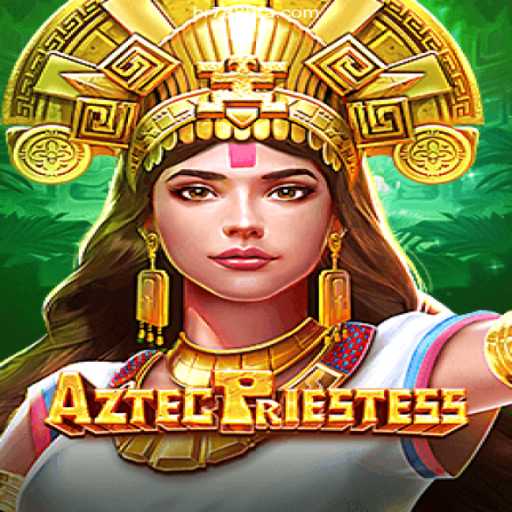 AztecPriestess: Unveiling the Mysteries of the Ancient Empire in a Modern Slot Game