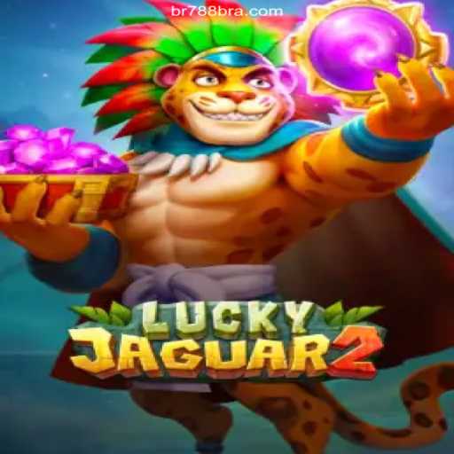Explore the Thrilling World of Luckyjaguar2 on BR 788 - Melhor plataforma de jogos Slots PG 777